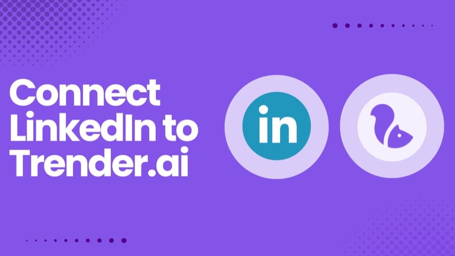 Trender AI — How to connect your LinkedIn account